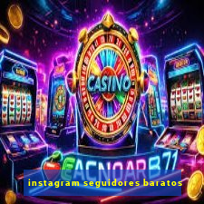 instagram seguidores baratos